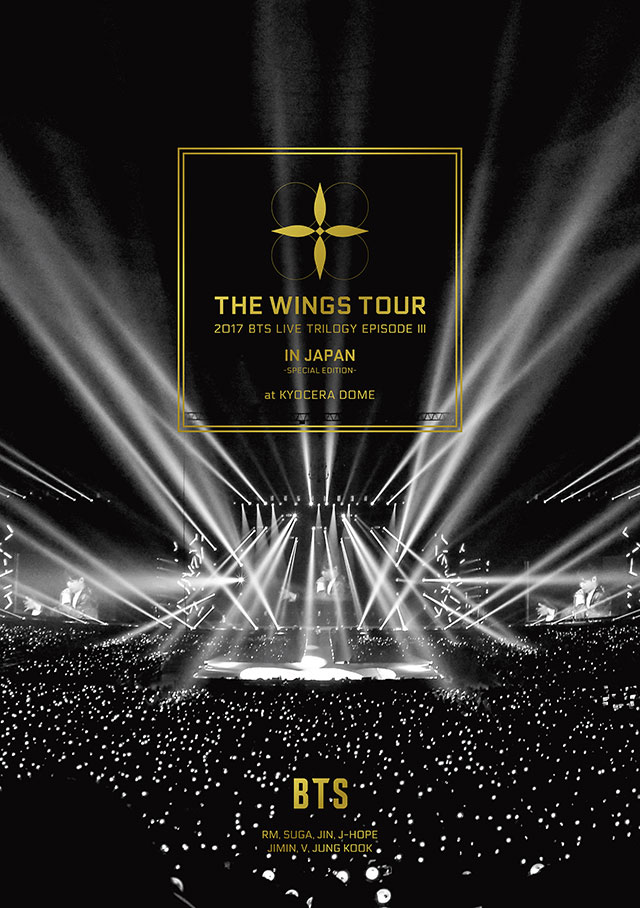 2017 BTS LIVE TRILOGY EPISODE Ⅲ THE WINGS TOUR IN JAPAN ~SPECIAL EDITION~ at KYOCERA DOME